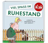Uli Stein: Gute Wünsche!: Viel Spaß im Ruhestand: Lustiges Geschenkbuch für Rentner und Pensionäre - mit witzigen Cartoons und satirischen Texten