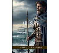 ULISES: La Odisea del Ingenio y el Regreso al Hogar