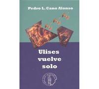 Ulises Vuelve Solo Cano Alonso, Pedro L (Auteur)