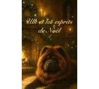 Ulk Gardien de Germigny: et les esprits de Noël