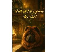 Ulk Gardien de Germigny: et les esprits de Noël