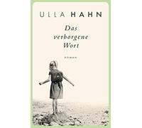 Ulla Hahn Das verborgene Wort: Roman (Die Geschichte der Hilla Palm, Ban (Poche)
