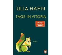 Ulla Hahn Tage in Vitopia: Roman (Romane, Band 3) (Relié)