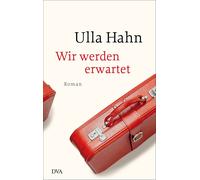 Ulla Hahn Wir werden erwartet: Roman (Die Geschichte der Hilla Palm, Ban (Poche)
