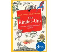 Ulla Steuernage Die Kinder-Uni: Forscher erklären die Rätsel der Welt: A (Relié)