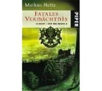 Ulldart - Zeit des Neuen 03. Fatales Vermächtnis Heitz, Markus (Auteur)
