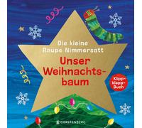 Ulli und Herbert G&uu Die kleine Raupe Nimmersatt - Unser Weihnachtsbau (Poche)