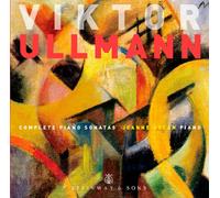 Ullman, V. – Sonates pour piano (Intégrale) – Import (Steinway)