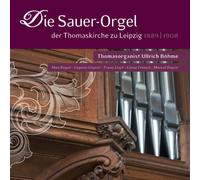 Ullrich Böhme, Orgue : Die Sauer-Orgel