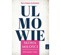 Ulma Icône d'amour, Témoignages
