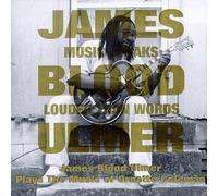 Ulmer, James Blood - Music Speaks Louder Than Words