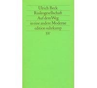 Ulrich Beck Risikogesellschaft. Auf dem Weg in eine andere Moderne (Poche)