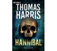 Ulrich Bitz Thomas Harris Hannibal: Thriller (Hannibal Lecter, Band 4) (Poche)