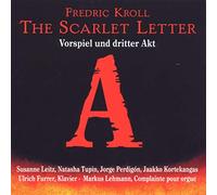 Ulrich Furrer - The Scarlet Letter (Vorspiel und dritter Akt)