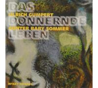Ulrich Gumpert/Günter Baby Sommer Das Donnernde Leben (CD) Album