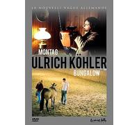 Ulrich Köhler : Montag + Bungalow