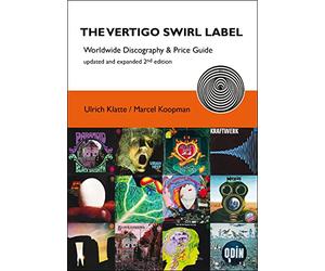 Ulrich -& Marcel Koopman- Klatte - The Vertigo Swirl Label (2nd Edition)
