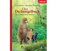 Ulrich Maske Be Das Dschungelbuch: Neu erzählt für Klein und Groß (Klass (Relié)