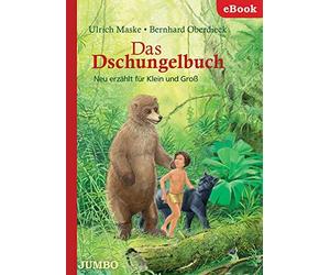 Ulrich Maske Be Das Dschungelbuch: Neu erzählt für Klein und Groß (Klass (Relié)
