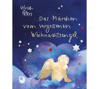 Ulrich Peters Das Märchen vom vergessenen Weihnachtsengel (Eschbcher Min (Relié)