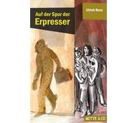 Ulrich Renz Auf der Spur der Erpresser: Motte & Co 01 (Poche)