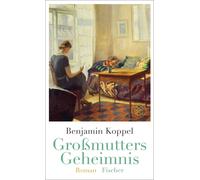 Ulrich Sonnenberg Benjamin Koppel Großmutters Geheimnis: Roman (Relié)