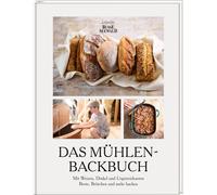 Ulrich Stietz Thea Das Mühlen-Backbuch: Mit Weizen, Dinkel und Urgetre (Relié)