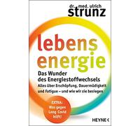 Ulrich Strunz Lebensenergie: Das Wunder des Energiestoffwechse (Various Formats)