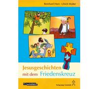 Ulrich Walter R Jesusgeschichten mit dem Friedenskreuz: Neue Lieder, Ges (Relié)