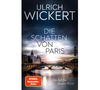 Ulrich Wickert Die Schatten von Paris (Jacques-Ricou-Reihe): Ein Fall fü (Relié)