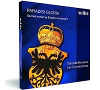 Ulrike Hofbauer - Kaiser Leopold I.: Paradisi Gloria - Sacred music by Emperor Leopold I