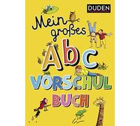 Ulrike Holzwarth- Duden: Mein großes Abc-Vorschulbuch: Buchstaben lernen (Poche)