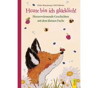 Ulrike Motschiun Heute bin ich glücklich Herzerwärmende Geschichten mit (Relié)