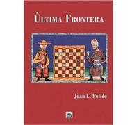 Ultima Frontera [Livre en VO] Luis Pulido, Juan (Auteur)