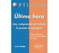 Ultima hora - Lire, comprendre et traduire la presse en espagnol