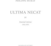 Ultima Necat IV Philippe Muray (Auteur), Anne Sefrioui (Edité par)