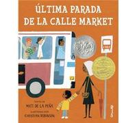 Última Parada De La Calle Market - [Livre en VO] De La Peña, Matt (Auteur)