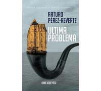 Ultima problema - Arturo Perez-Reverte, Editie in limba romana