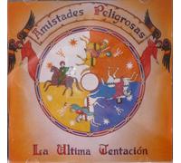 Amistades Peligrosas - Ultima Tentacion