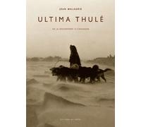 Ultima Thulé - De La Découverte À L'invasion