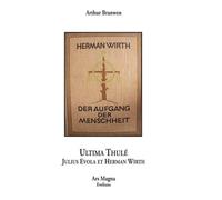 Ultima Thulé - Julius Evola Et Herman Wirth