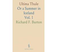 Ultima Thule: Or a Summer in Iceland