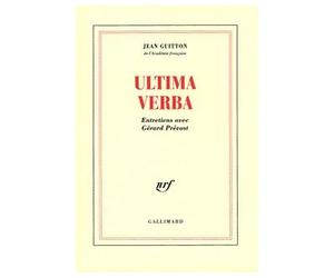 Ultima verba - entretien avec Gérard Prévost - Jean Guitton - Gallimard - Livre