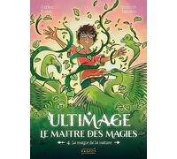 Ultimage, La maître des magies T.4 - La magie de la nature