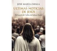 Últimas noticias de Jesús
