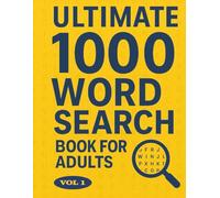 Ultimate 1000 Word Search Book for Adults: Large Print Word Search Puzzle Book for Seniors and Adults | 567 Pages of Fun and Relaxing Brain Games with Solutions | 8.5” x 11” Format
