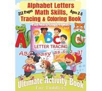 Ultimate Activity Book for Toddlers Ages 2-5: Big 8.5 x 11 Activity Book with 212 Pages of Fun Learning for Toddlers Ages 2-5 | Packed with Alphabet ... More for Early Education skills challenge...