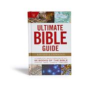 Ultimate Bible Guide: A Complete Walk-through of All 66 Books of the Bible: Photos Maps Charts Timelines