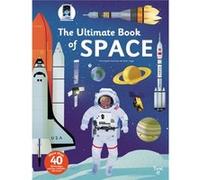 Ultimate Book Of Space Anne - Sophie Baumann, Olivier Latyck (Auteur)