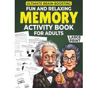 Ultimate Brain Boosting Fun and Relaxing Memory Activity Book for Adults Large Print: Memory Activities for Adults: Word Searches, Puzzles, Fun Brain ... More! A Gift of Memory Retention and Pure Joy